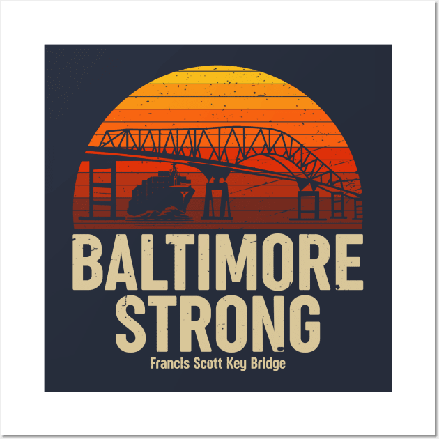 Baltimore Strong - Francis Scott Key Bridge Wall Art by devilcat.art